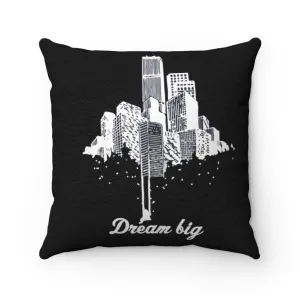Dream big