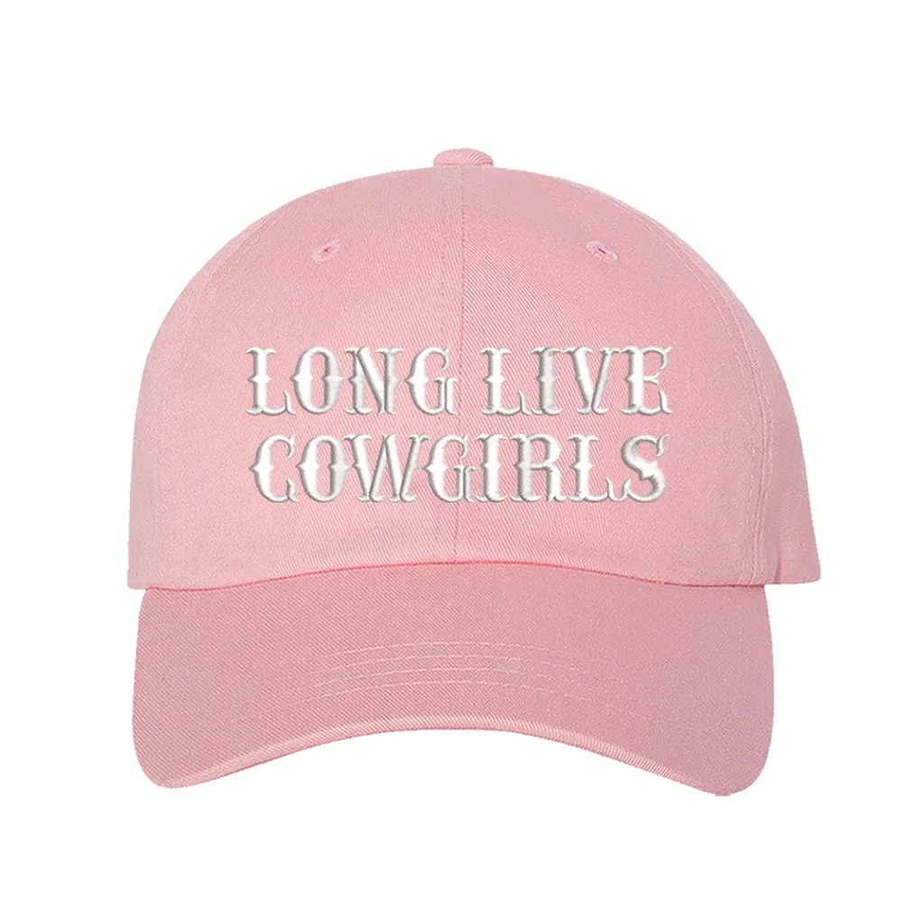 Long Live Cowgirls Embroidered Baseball Cap