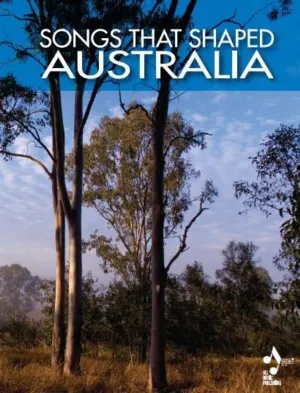 Songs That Shaped Australia PVG