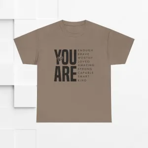 You Are Enough Unisex Heavy Cotton Tee | Inspirational Graphic Tee for Self-Love and Positivity