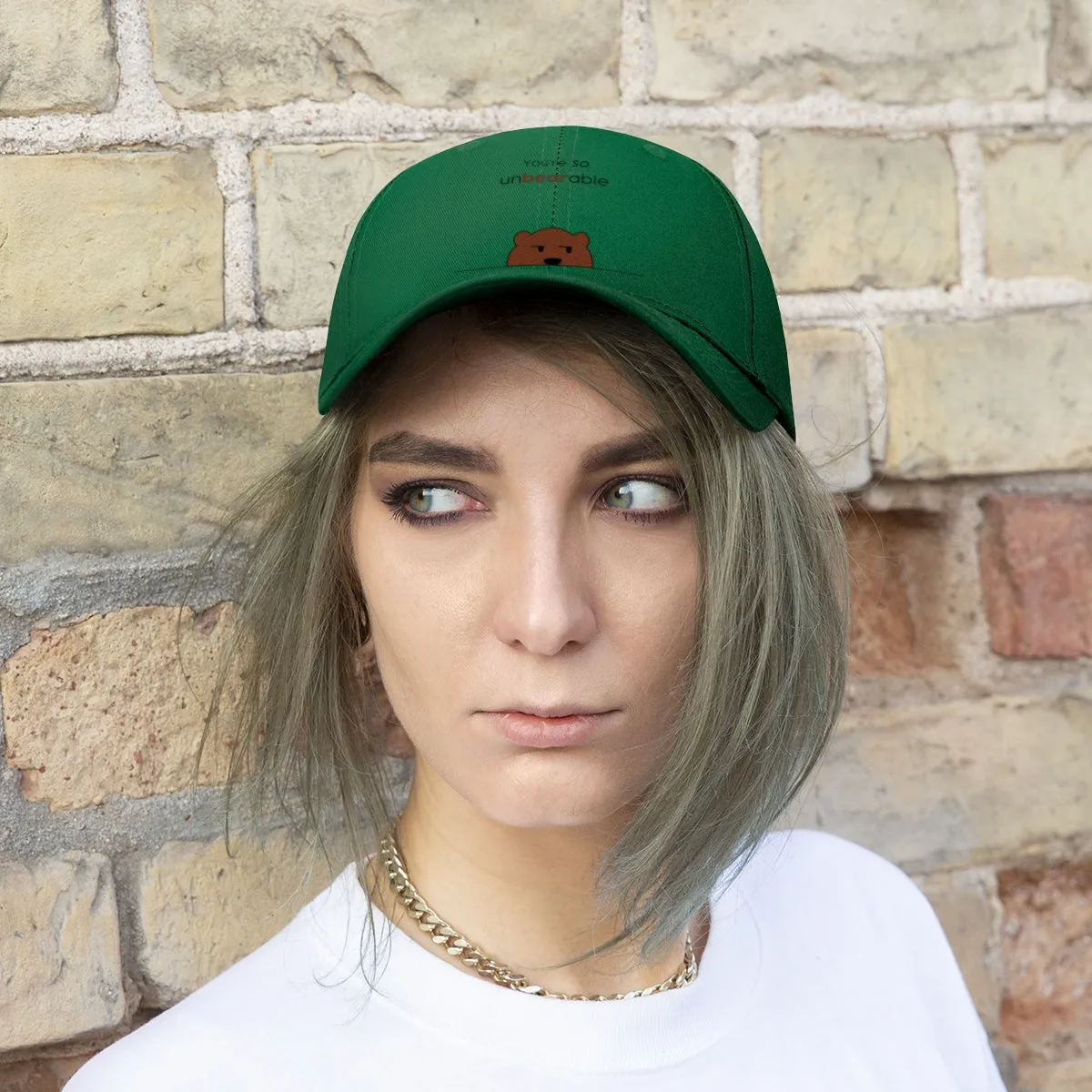You're so unbearable Unisex Twill Hat