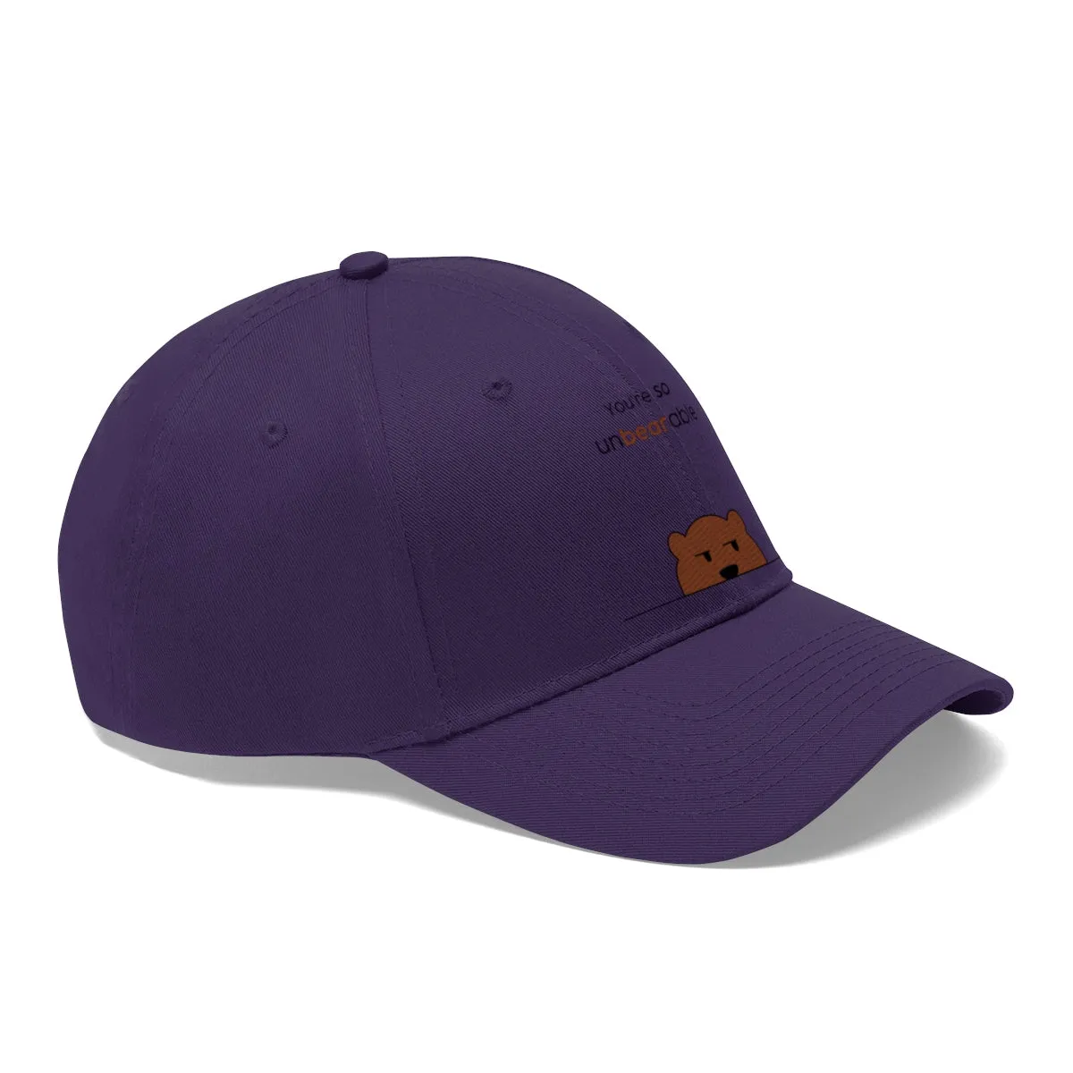 You're so unbearable Unisex Twill Hat