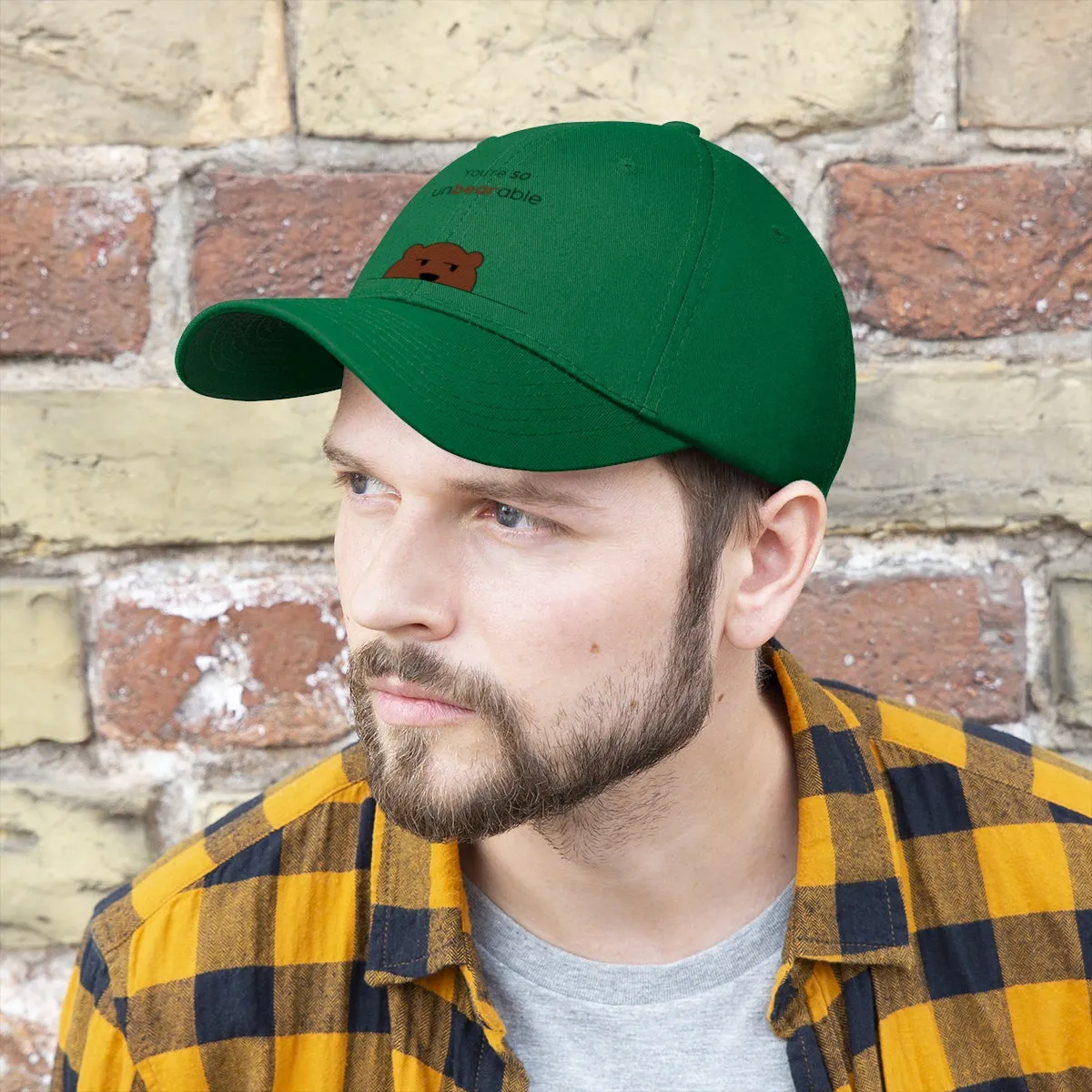 You're so unbearable Unisex Twill Hat