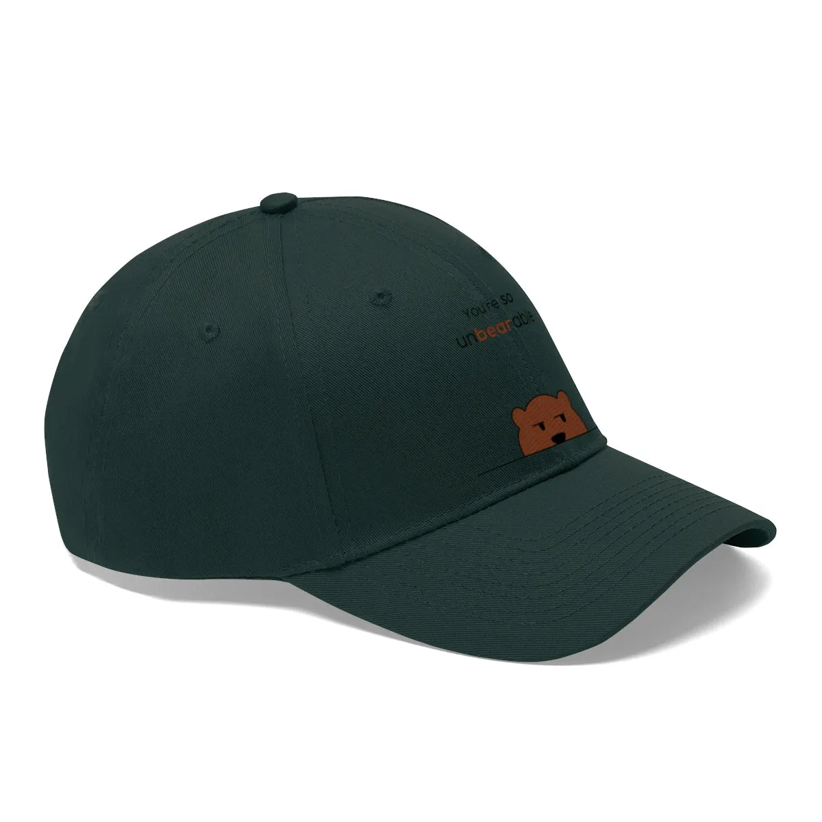 You're so unbearable Unisex Twill Hat