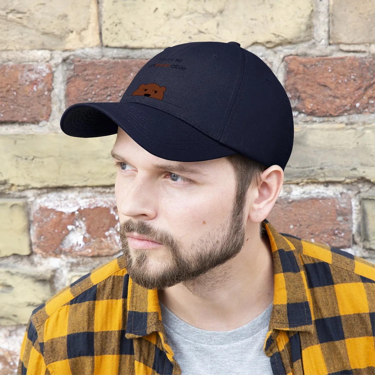 You're so unbearable Unisex Twill Hat